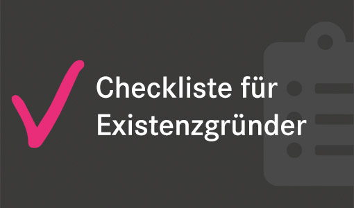 Existenzgründer Tipps Checkliste - Liste zum Downloaden